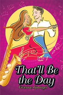 That’ll Be the Day