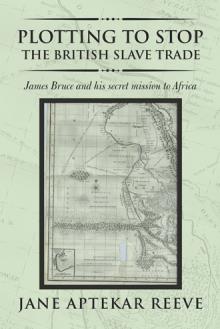 Plotting to stop the British slave trade