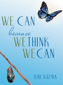 WE CAN because WE THINK WE CAN