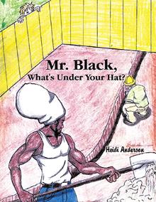 Mr. Black, What's Under Your Hat?