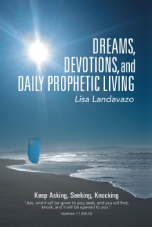 Dreams, Devotions, and Daily Prophetic Living