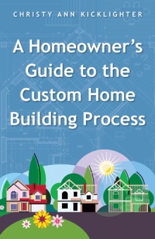 A Homeowner's Guide to the Custom Home Building Process