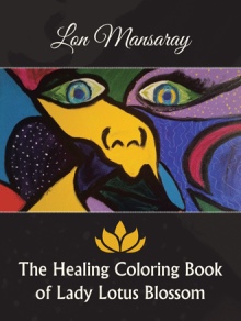 The Healing Coloring Book of Lady Lotus Blossom