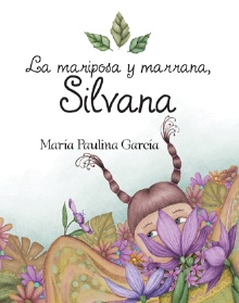La mariposa y marrana, Silvana