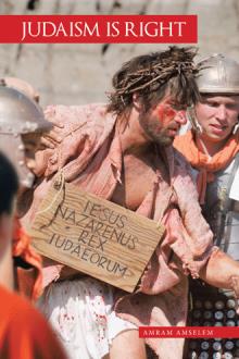 Judaism Is Right
