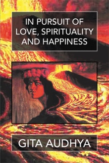 In pursuit of Love, Spirituality, and Happiness