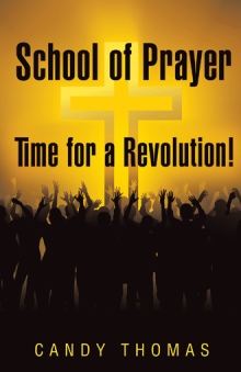 School of Prayer—Time for a Revolution!