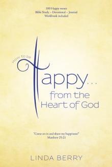 How to be Happy…from the Heart of God