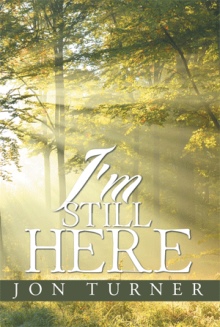 I’m Still Here