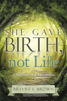 She Gave Birth, Not Life