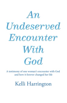 An Undeserved Encounter With God