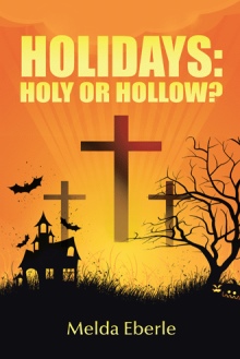 Holidays: Holy or Hollow?