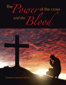 The Power of the cross and the Blood
