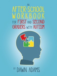 An After-School Workbook for First and Second Graders with Autism