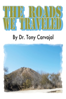The Roads We Travelled