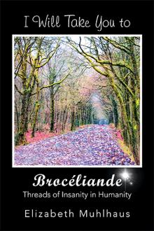 I Will Take You To Broceliande