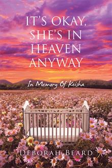 IT’S OKAY, SHE’S IN HEAVEN ANYWAY