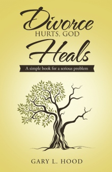 Divorce Hurts, God Heals