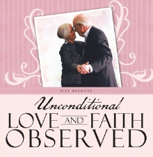 Unconditional Love and Faith Observed