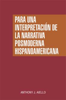 Para una interpretación de la narrativa posmoderna hispanoamericana