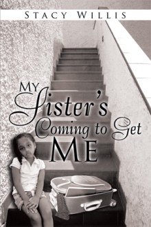 My Sister’s Coming to Get Me