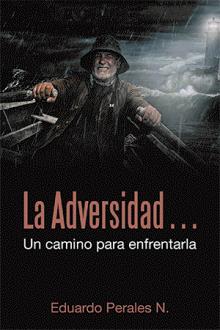 La Adversidad… Un camino para enfrentarla