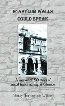 If Asylum Walls Could Speak