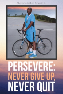 Persevere: Never Give Up, Never Quit