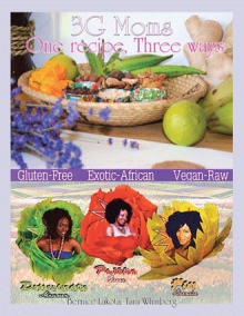 3G Moms One Recipe, Three Ways