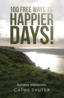 100 Free Ways to Happier Days!