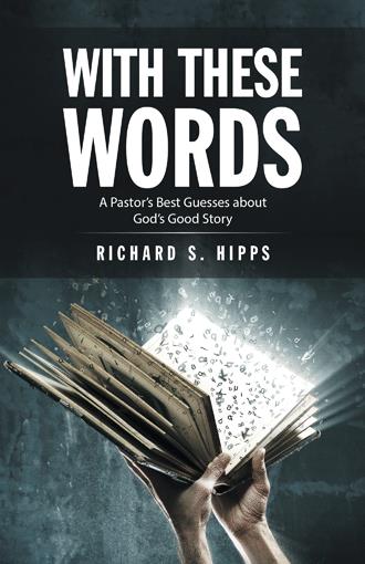 With These Words By Richard S Hipps