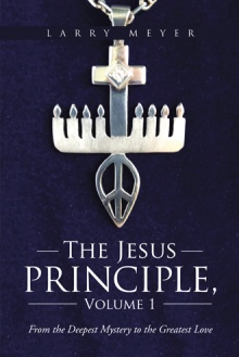 The Jesus Principle, Volume 1