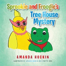 Sprookie and Froogle’s Tree House Mystery