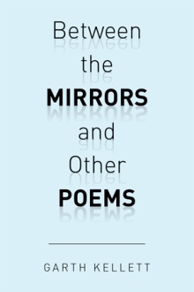 Between the Mirrors and Other Poems