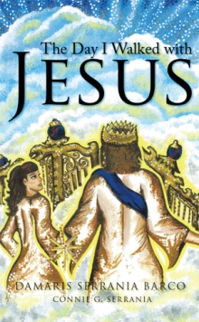 The Day I Walked with Jesus