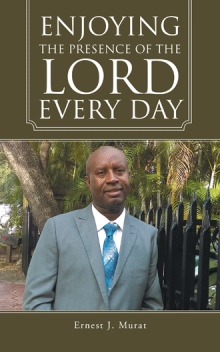 Enjoying the Presence of the Lord Every Day