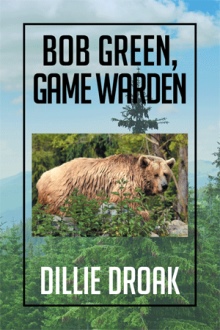 Bob Green, Game Warden