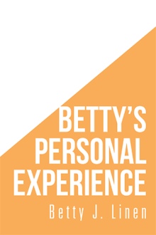 Betty’s Personal Experience