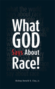 What God Says About Race!