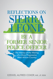 Reflections on Sierra Leone by a Former Senior Police Officer