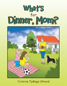 What’s for Dinner, Mom?