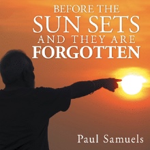 Before The Sun Sets And They Are Forgotten