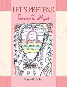 LET’S PRETEND With Emma Mae