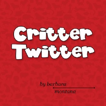 Critter Twitter