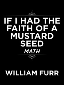 If I Had the Faith of a Mustard Seed