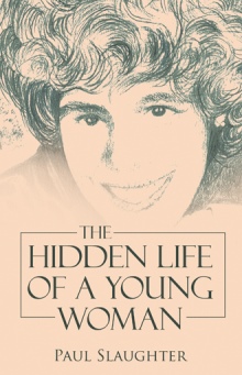 The Hidden Life of a Young Woman