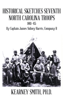 Historical Sketches Seventh North Carolina Troops 1861—65