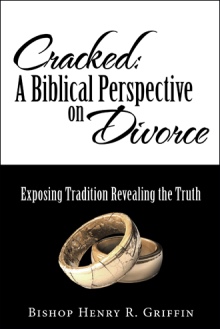 Cracked: A Biblical Perspective on Divorce