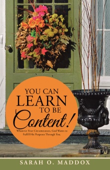 YOU CAN LEARN TO BE CONTENT!