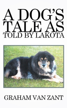 A Dog’s Tale as Told by Lakota
